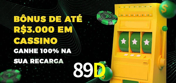 89D melhor bônus de depósito